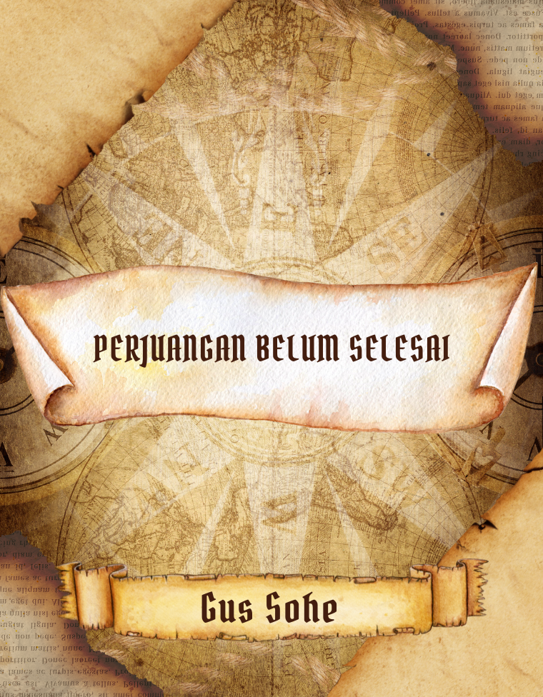 PERJUANGAN BELUM SELESAI