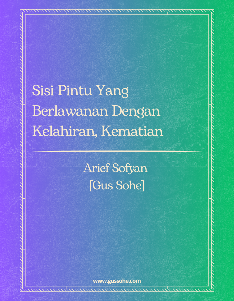 Sisi Pintu Yang Berlawanan Dengan Kelahiran, Kematian